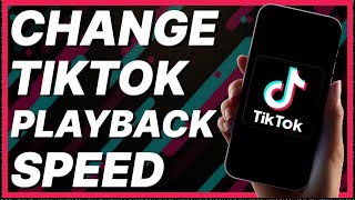 Speed Up or Slow Down TikTok Playback Speed  How To Change TikTok Playback Speed [upl. by Auhs]