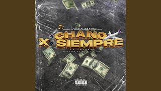 CHANO X SIEMPRE feat Anubis el R Yahir el menor amp Richard JR [upl. by Enirok983]