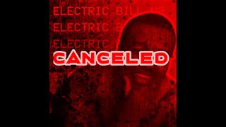 ELECTRIC BILL V2 CANCELLED READ DESCRIPTION [upl. by Brenden]