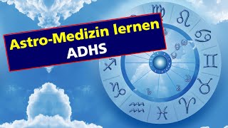 AstroMedizin ADHS Aufmerksamkeitsdefizit [upl. by Pylle]