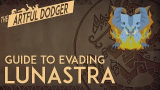 The Artful Dodger  Master Rank Lunastra Guide and Tutorial [upl. by Graff]