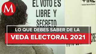 ¿Qué es la veda electoral y qué debes hacer en esta etapa de las elecciones [upl. by Sassan900]