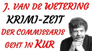 KRIMI Hörspiel  Janwillem van de Wetering  DER COMMISSARIS GEHT IN KUR 1985 [upl. by Cart325]