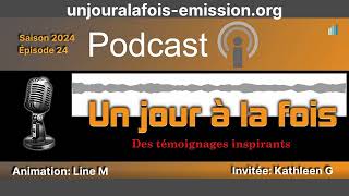 Podcast Un jour à la fois  Saison 2024  Épisode 24 [upl. by Atlee]