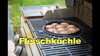 FLEISCHKÜCHLE IM GASGRILL  FRIKADELLEN [upl. by Lorraine]