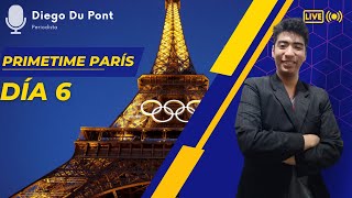 JUEGOS OLÍMPICOS PARIS 2024  PRIMETIME PARIS  DIA 6  EN VIVO 🎙️DIEGO DU PONT [upl. by Nageam]