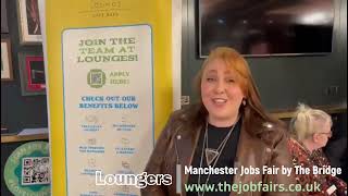 Loungers at Manchester Jobs Fair by The Bridge on Friday 11th October 2024 [upl. by Cris]