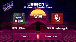 Div 1 Quarterfinals PSU Blue vs OU Academy A  CCA League S5 [upl. by Iny]