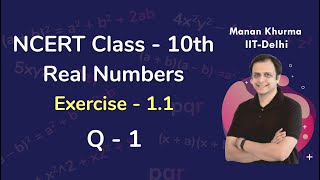 Class 10 Chapter 1 Ex 11 Q 1 Real Number Maths NCERT CBSE [upl. by Baskett]