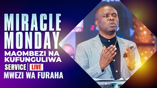 Live   05082024 IBADA YA MAOMBEZI NA KUFUNGULIWA MIRACLE MONDAY [upl. by Walli]