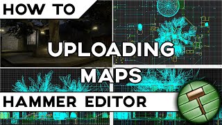 How to upload a map to the CSGO workshop  CSGO SDK Tutorial  Hammer Level Editor [upl. by Rae]