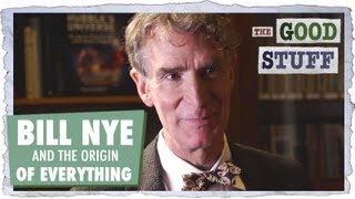 Bill Nye and the Origin of Everything [upl. by Karolina]