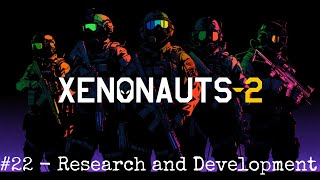 Xenonauts 2  Early Access Campaign  22 Research and Development [upl. by Tnarb]