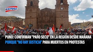 🔴🔵Confirman paro seco en Puno desde mañana porque no hay justicia para muertos en protestas [upl. by Noisla142]