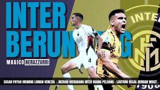 Susah Payah Menang Lawan Venezia🔵⚫Inzaghi Lautaro Meradang seriea intermilan [upl. by Murielle558]