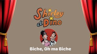 Shirley amp Dino  Biche oh ma biche FrançaisAnglais [upl. by Stretch]