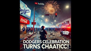 “Fiery Chaos Dodgers Celebration Turns to Riots in LA Streets” [upl. by Adalbert]