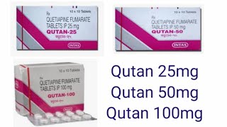 Qutan 25mg  50mg  100mg  200mg Tablet use  sideefect  benefits  in hindi [upl. by Jamesy]