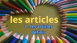 les articles  Les articles définis [upl. by Nerej685]