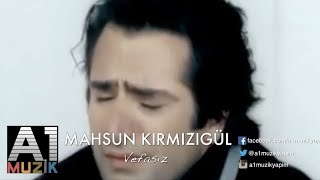 Mahsun Kırmızıgül  Vefasız [upl. by Crabb]