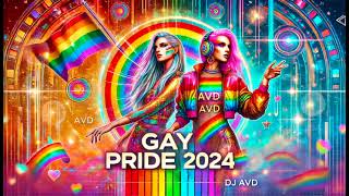 Pride 2024 🏳️‍🌈 Ultimate Pride Set ⚜️ LGBTQ Pride Month 2024 Gay Anthems Megamix pride2024 DJ AVD [upl. by Lavinie]