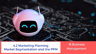 42  Market Segmentation and the Product Positioning Matrix  IB Business Management [upl. by Kreda]