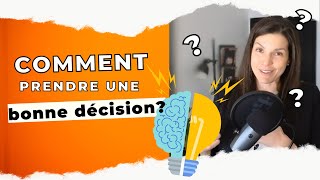 Comment prendre une bonne décision 3 stratégies pour décider avec conviction [upl. by Vernen]