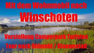 Mit dem Wohnmobil nach Winschoten Vorstellung Stellplatz Turfstee Blauwestad Niederlande Holland [upl. by Eimia]