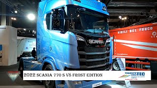 2022 Scania 770 S V8 Frost Edition Walkaround Transpotec Logitec 2022 [upl. by Azne768]