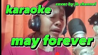 may forever karaoke song [upl. by Lomasi]