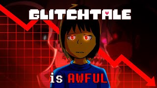 Glitchtale is Objectively Terrible [upl. by Bultman]