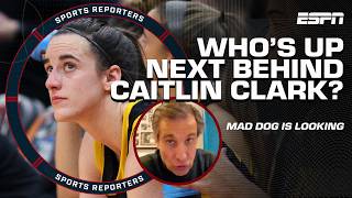 Mad Dog is looking for the NEXT womens basketball star BEHIND Caitlin Clark  The Sports Reporters [upl. by Jerry]