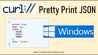 curl  Pretty Print JSON Output on Windows [upl. by Suryt587]