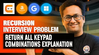 Recursion Interview Problem  Return All Keypad Combination Explanation [upl. by Gregoor511]