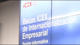 Becas ICEX 45ª Promoción ¡Mucho más que una beca [upl. by Saied]