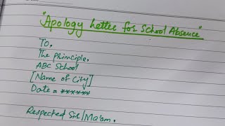 How To Write Apology Letter For School Absence In English [upl. by Laresa92]