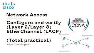 CCNA 17 Configure and verify Layer 2Layer 3 EtherChannel LACP [upl. by Schroder]