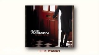 Chantal Chamberland  Little Wonder audio [upl. by Kurman306]