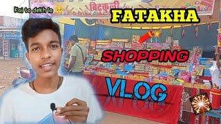 Fatakha shopping vlog 🧨🎇  Diwali special  Prakash vlogs  Shopping  diwali [upl. by Cirdek]