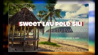 SWEET LAU PELE SILI LIVE REGGAE COVER  FETU EVA BAND [upl. by Cirdec]