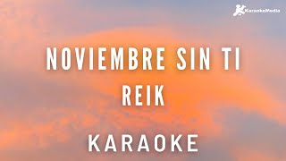 Reik  Noviembre sin ti Karaoke instrumental [upl. by Harbison]