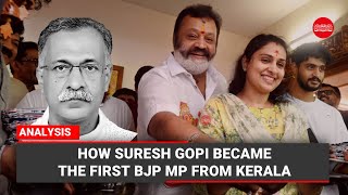 Analysis  How Suresh Gopi became the first BJP MP from Kerala [upl. by Ahsaya780]