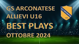 BEST PLAYS OTTOBRE 2024 GS ARCONATESE 2009 [upl. by Waynant]