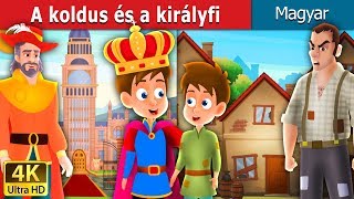 A koldus és a királyfi  The Prince and The Pauper Story in Hungarian  Magyar Tündérmesék [upl. by Unity]