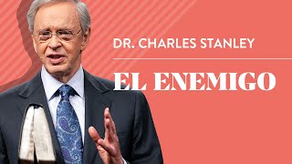 El enemigo – Dr Charles Stanley [upl. by Nolra215]