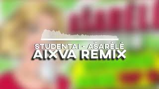 Studentai  Ašarėlė aixva remix [upl. by Felita557]