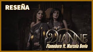 DIANNE ft Marcela Bovio  FLAMEBORN Reseñareview 🇳🇱🇲🇽 [upl. by Alleynad]