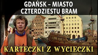 GDAŃSK – MIASTO CZTERDZIESTU BRAM [upl. by Botsford972]