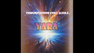 Comunicazioni con laldilà  Yara [upl. by Lynnette]