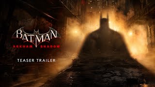 Batman Arkham Shadow  Official Teaser Trailer [upl. by Tynan724]